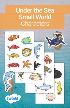 the book cover for under the sea small world characters with pictures of animals and fish