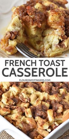 this french toast casserole is so good it's loaded with lots of toppings