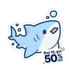 a shark sticker with bubbles coming out of it's mouth and the words buy 10 get 50 % off