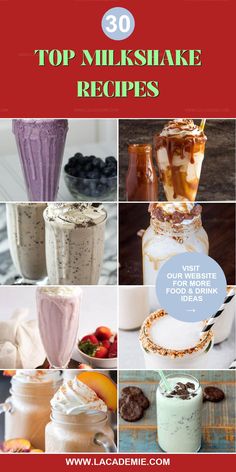 the top milkshake recipes are shown here