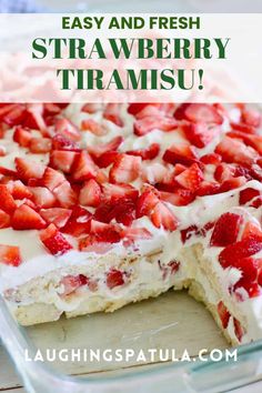 a cake with strawberries on top and the words, easy and fresh strawberry trirams