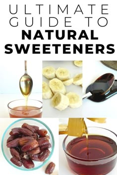 the ultimate guide to natural sweeteners for your skin and body, including bananas, honey, almonds, peanut butter, maple syrup