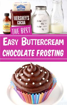 the best easy buttercream chocolate frosting recipe for cupcakes and cakes