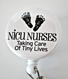 a badge that says nicu nurses taking care of tiny lives with two footprints on it