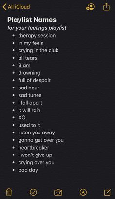 an iphone screen with the text playlist names for your feelings platlist on it