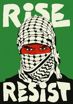 a poster with a man wearing a bandana and the words rise resist on it