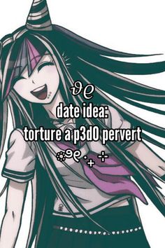 a girl with long hair wearing a party hat and text reads date idea torture a 350 per