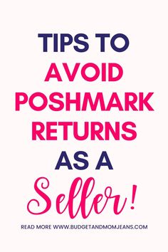 the words tips to avoid poshmark returns as a seller on a white background