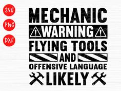 Mechanic Tumbler Ideas, Mechanic Party Ideas, Funny Mechanic Quotes, Mechanic Signs, Mechanic Quotes, Mechanics Quotes, Handyman Shirt, Mechanic Svg, Girl Mechanics