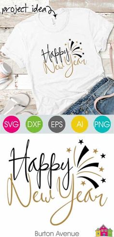 the happy new year svg bundle includes an image of a t - shirt, jeans and