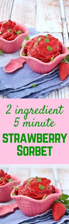 strawberry sorbet with text overlay that reads, 2 ingredient 5 minute strawberry sorbet