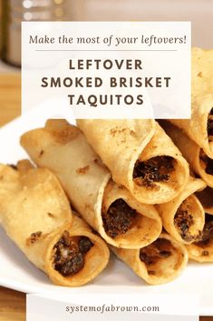 some taquitass on a plate with the words make the most of your leftovers