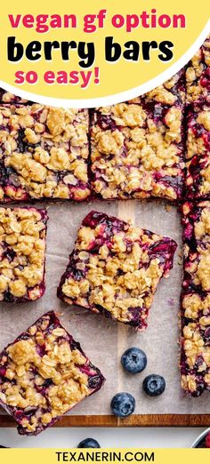 blueberry granola bars are cut into squares and placed on a cutting board with the words vegan gf option berry bars so easy