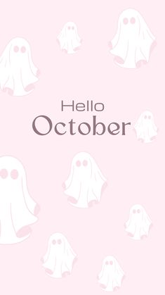 a pink background with white ghost silhouettes and the words hello october