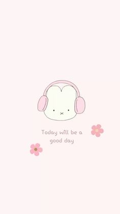 a pink background with headphones on it and the words today will be a good day