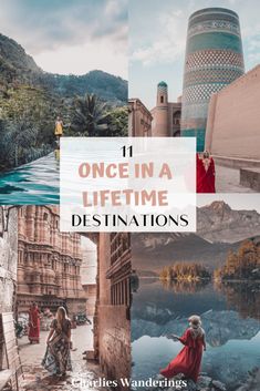 there are many different pictures with the words once in a life time destinations on them