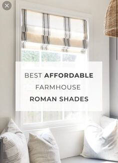 a window with the words best affordable farmhouse shade