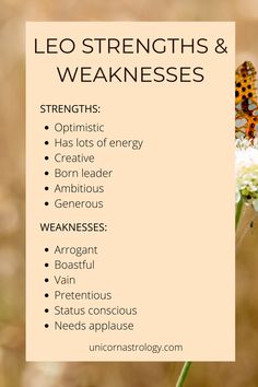 a poster with the words leo strengths and weakness on it's side