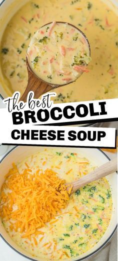 the best broccoli cheese soup recipe is shown in three different pictures, with text overlay