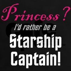 princess i'd rather be a starship captain