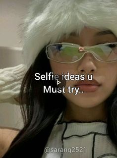 a woman wearing a santa hat and glasses with the caption selfie ideas u must try