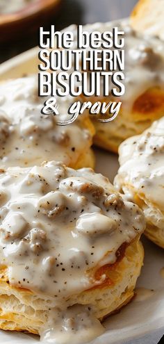 the best southern biscuits and gravy on a plate