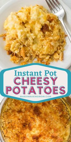 instant pot cheesy potatoes on a white plate with a blue and white sign