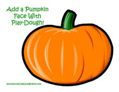 an orange pumpkin with the words add a pumpkin face with play - dough