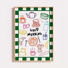 a colorful poster with the words good morning written in black and white on green stripes