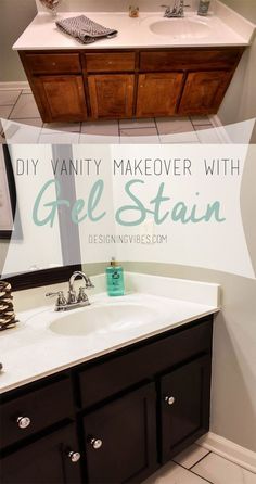 a bathroom with a sink, mirror and vanity in it's own area that has the words diy vanity makeover with gel stain