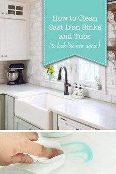 two pictures with the words how to clean cast iron sinks and tubs