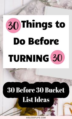 Want to make a 30 Before 30 bucket list? Read this blog post for best 30 things to do before 30, Fun 30 before 30 bucket list ideas, goals to achieve before 30, What to do before I turn 30, why am I afraid to turn 30, 30 things to do before you turn 30 list, best things to do in your 20s, things to do before your 20s are over, best 30 before 30 list things to do before your 30s, 30 before 30 ideas, what to do before turning 30 checklist, what to do in your late 20s, Happy 30th Birthday ideas 30 Before 30 Bucket List, Things To Do Before 30, 30 Things To Do Before 30, 30 Before 30 List, 30 Bucket List, 30 Before 30, How To Be Single, Life Hacks Every Girl Should Know, Family Tips