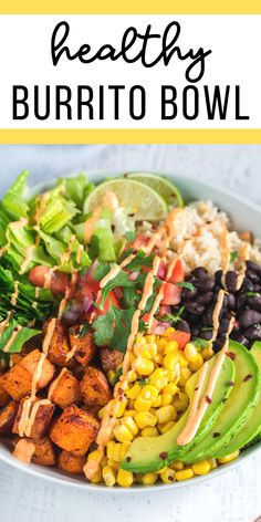 this healthy burrito bowl is loaded with sweet corn, avocado, black beans, cilantro and lime