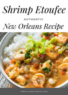 shrimp and vegetable stew in a white bowl with text overlay that reads shrimp etoufe authentic new orleans recipe