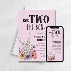 a pink birthday party card with an illustration of flowers and the words bad two, the bone