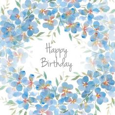 a birthday card with blue flowers on it