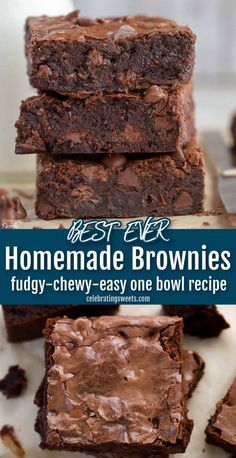 chocolate brownies stacked on top of each other with the words best ever homemade brownies