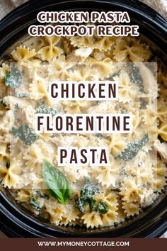 chicken florentie pasta in a crock pot recipe