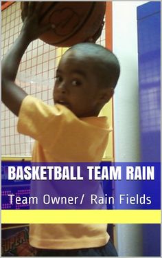 a young boy holding a basketball over his head with the words basketball team rain on it