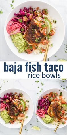 three bowls filled with different types of food and the words baja fish taco rice bowls