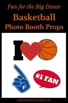 i love basketball photo booth props with the words i heart, 1 fan and one hand holding