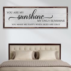 You Are My Sunshine Sign IV  - Image by Tailored Canvases You Are My Sunshine Wall Decor, Sunshine Sign, My Only Sunshine, You Make Me Happy, My Sunshine, You Are My Sunshine, Personalized Signs, Love Your, Bed Pillows