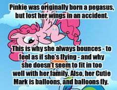 pinkie was originally born a peseus, but lost her wings in an accident