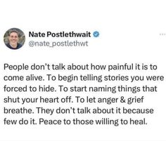 a tweet that reads, people don't talk about how painful it is to come alive