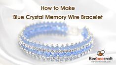 how to make blue crystal memory wire bracelet