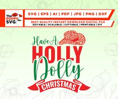 have a holly dolly christmas svg file