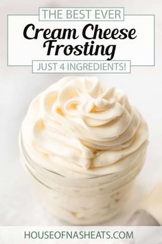 the best ever cream cheese frosting just 4 ingredients