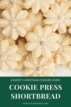 cookies with the words easy christmas cookies ever cookie press shortbread on top and bottom