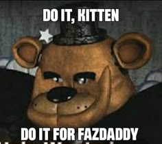 a teddy bear wearing a hat with caption do it, kitten do it for fazaday