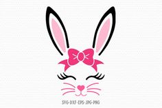 a pink bunny with a bow on its head and the words svg dxf eps